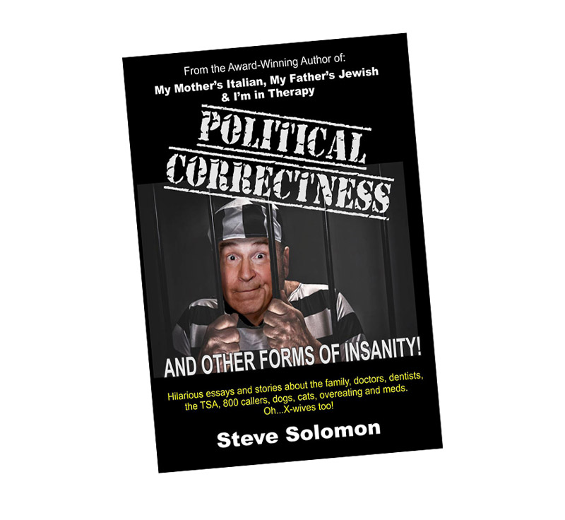Political Correctness And Other Forms Of Insanity (Paperback Version)